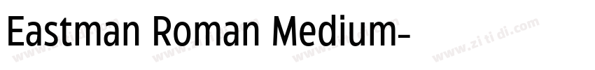 Eastman Roman Medium字体转换 Eastman Roman Medium字体转换